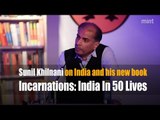 Sunil Khilnani on India and his new book Incarnations: India In 50 Lives