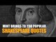 Mint brings to you popular Shakespeare quotes