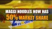 Maggi noodles now has 50% market share, says Nestle India