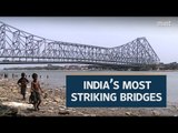 India’s most striking bridges
