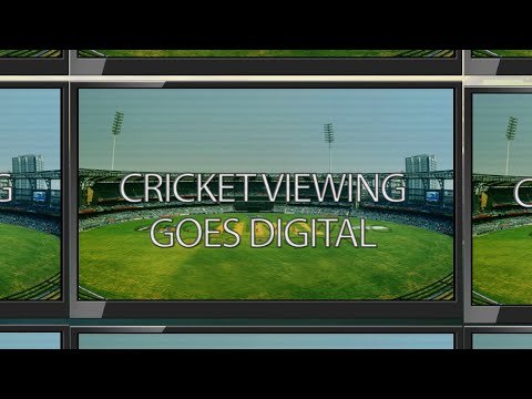 Cricket Viewing Goes Digital