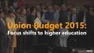 Union Budget 2015: Focus shifts to higher education