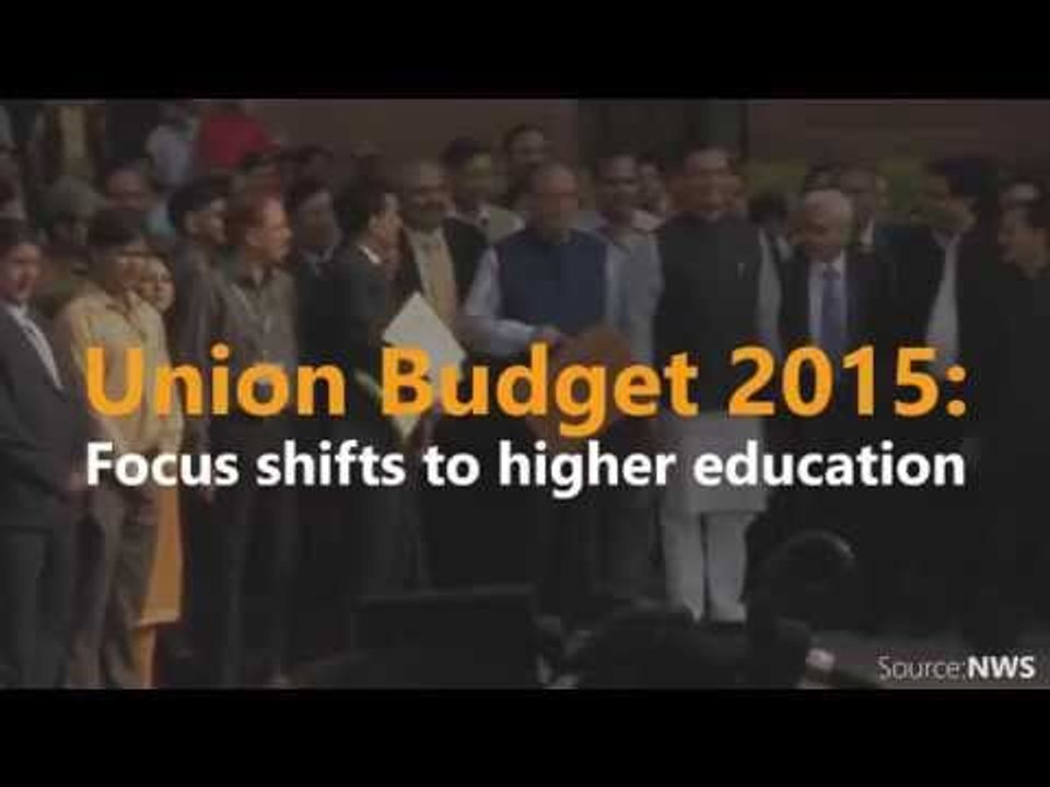 Union Budget 2015: Focus shifts to higher education