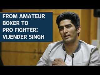 From amateur boxer to pro fighter: Vijender Singh