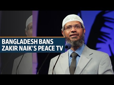 Bangladesh bans broadcast of Zakir Naik's Peace TV
