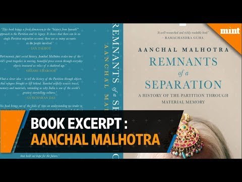 Book Excerpt | Aanchal Malhotra reads from her book 'Remnants Of A Separation'