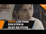 Poor educational facilities for youth in Gilgit-Baltistan region