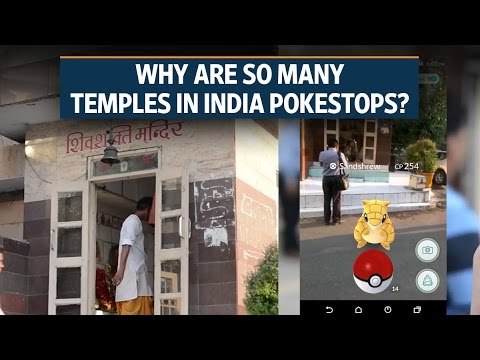 Pokemon Go: Why are so many temples in India Pokestops?