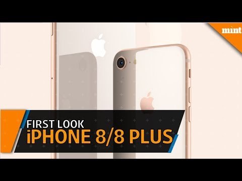 First Look: Apple iPhone 8, iPhone 8 Plus