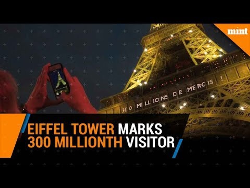 How Eiffel Tower celebrated its 300 millionth visitor
