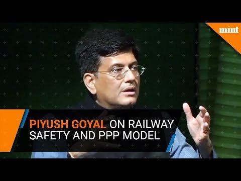 Piyush Goyal speaks on Railway Safety & PPP Model for Heath and Education