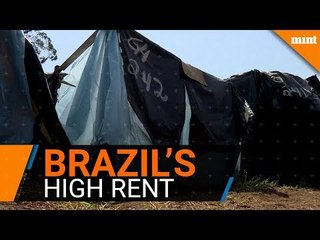 Brazil’s high rent force thousands into makeshift camps