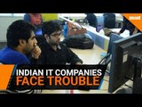 Indian IT companies face twin trouble