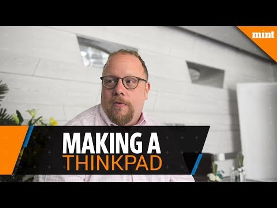 What goes into making a ThinkPad laptop?