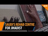 How a  '5-star' Rehab centre in Saudi is changing lives for Jihadists?