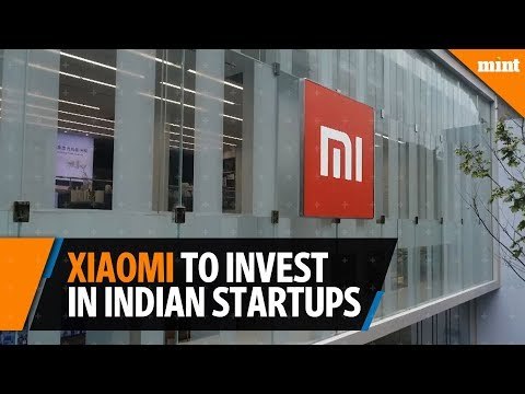 Xiaomi looking to invest $1 billion in Indian startups