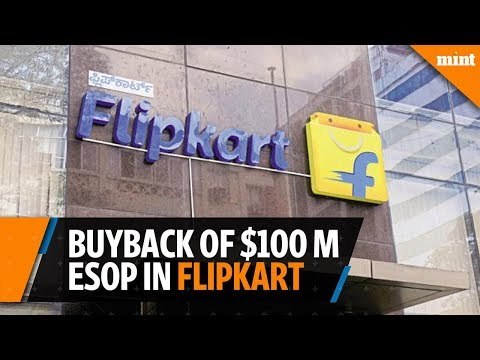 Flipkart completes buyback of employee stock options worth $100 million