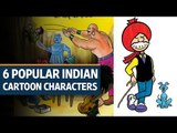 Six popular Indian cartoon characters created by Pran