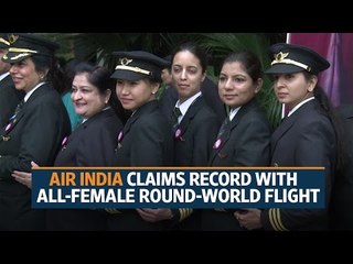 Air India claims record with all-female round-world flight
