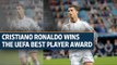 Cristiano Ronaldo wins the UEFA Best Player Award