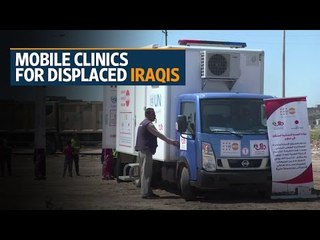 In Iraq's Mosul, mobile clinics deliver precious medical care