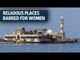Haji Ali curbs lifted but women are barred in many other places