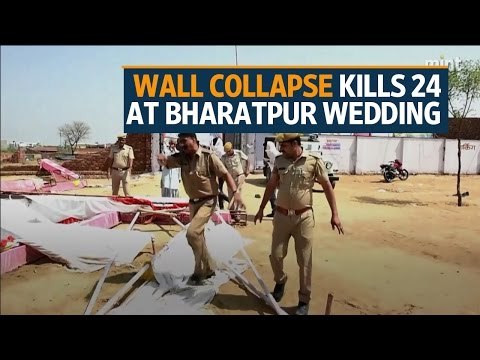 Wall collapse kills 24 at Bharatpur wedding