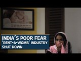India's poor fear the consequences of the shutting down of the surrogacy industry
