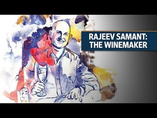 Rajeev Samant: The Winemaker