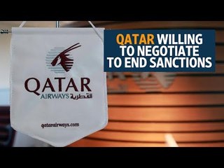 Qatar willing to negotiate to end sanctions by Gulf States