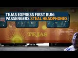 Tejas Express first run: Passengers steal headphones, damage screens