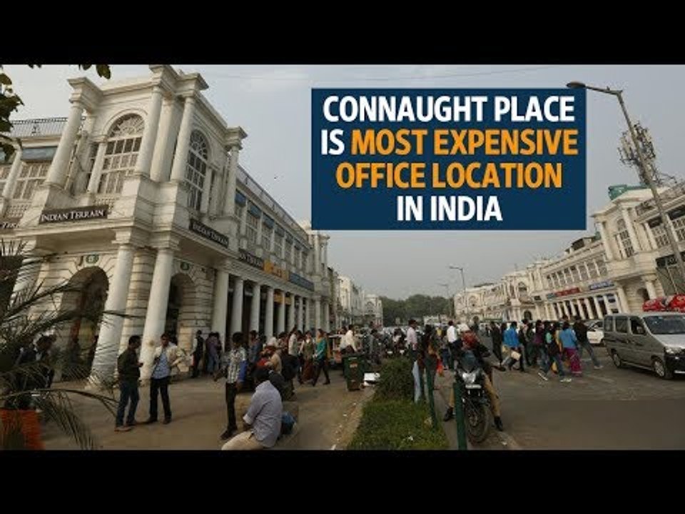 Connaught Place is ninth-costliest office market in the world: CBRE report