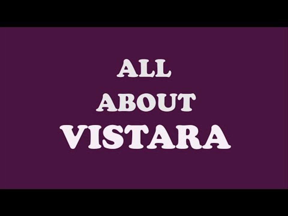 All about vistara in 90 seconds!