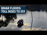 Bihar floods: Toll rises to 153 as per the latest figures