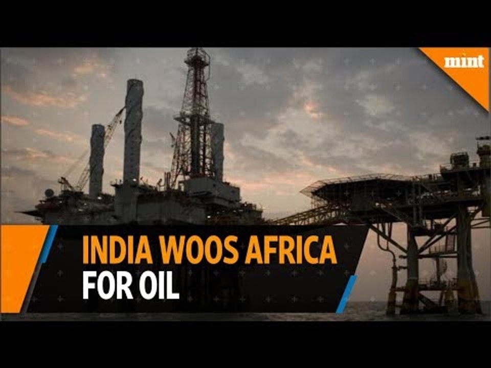 India woos Africa for oil