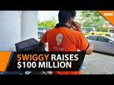 Swiggy raises $100 million