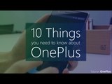 10 things you need to know about OnePlus
