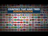 Demonetisation: Countries that have tried and tested currency ban