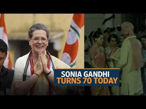 Sonia Gandhi turns 70 today
