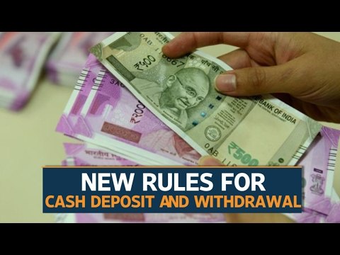 Cash withdrawal and deposit rules as of 30 January