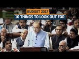 Budget 2017: Ten things to look out for
