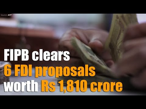 FIPB clears 6 FDI proposals worth Rs1,810 crore