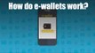 What happens to money in e-wallets?