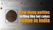 Cow dung patties selling like hot cakes online in India