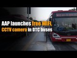 AAP launches free WiFi, CCTV camera in DTC buses