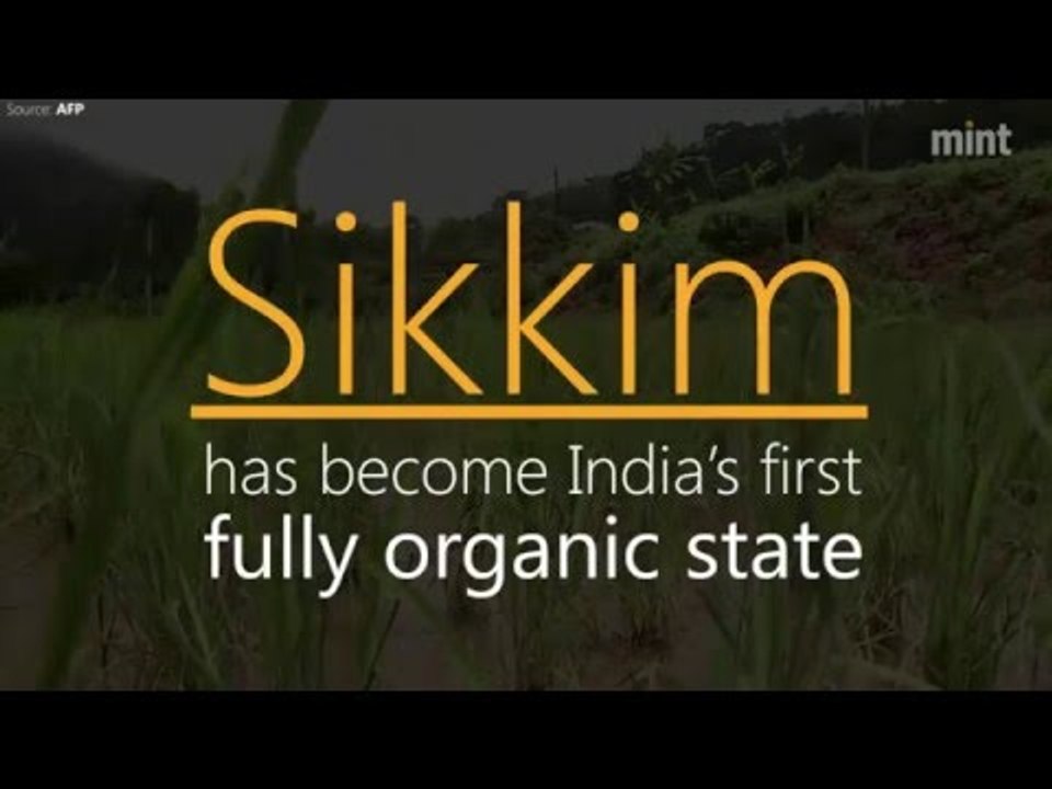 Sikkim becomes India’s first organic state