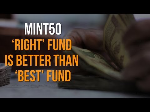 Mint50: ‘Right’ fund is better than ‘best’ fund