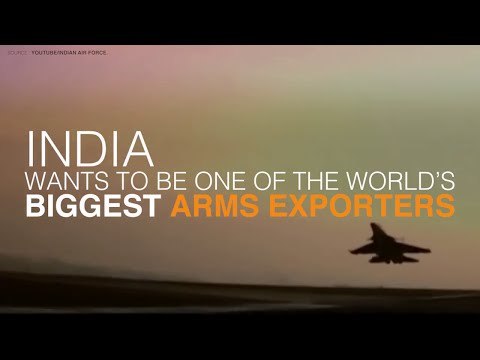 India wants to be one of the world’s biggest arms exporters