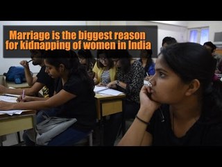 Marriage biggest reason for kidnapping