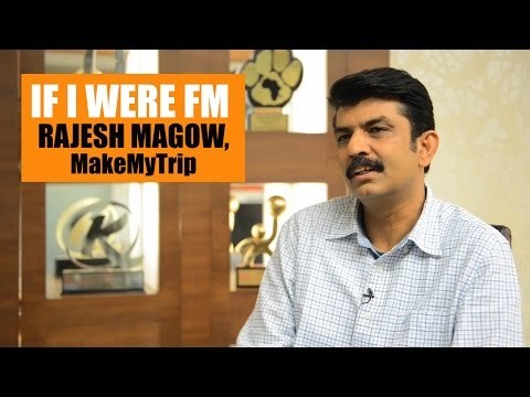 If I were FM | Rajesh Magow, MakeMyTrip